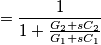=\frac{1}{1+\frac{G_2+sC_2}{G_1+sC_1}} =\frac{1}{1+\frac{G_2+sC_2}{G_1+sC_1}}