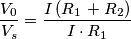 \frac{V_{0}}{V_{s}}= \frac{I \left ( R_{1} \right +R_{2})}{I\cdot R_{1}}