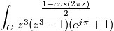 \int_{C} \frac{\frac{1-cos(2 \pi z)}{2}}{z^3(z^3-1)(e^{j\pi}+1)} \int_{C} \frac{\frac{1-cos(2 \pi z)}{2}}{z^3(z^3-1)(e^{j\pi}+1)}