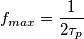 f_{max}=\frac{1}{2 \tau_p}