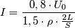 I=\frac{ 0,8\cdot U_0}{1,5\cdot\rho \cdot \frac{2L}{S}}