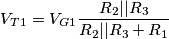 V_{T1}=V_{G1}\frac{R_2 || R_3}{R_2 || R_3 + R_1}