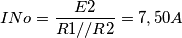 INo=\frac{E2}{R1//R2}=7,50A
