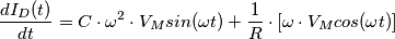 \frac{d I_D(t)}{dt}= C \cdot \omega^2 \cdot V_Msin (\omega t) + \frac{1}{R} \cdot [\omega  \cdot V_Mcos (\omega t)]