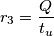 r_{3} = \frac{Q} { t_{u}}