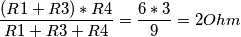 \frac{(R1+R3)*R4}{R1+R3+R4}= \frac{6*3}{9}= 2 Ohm