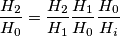 \[\frac{H_{2}}{H_{0}}=\frac{H_{2}}{H_{1}}\frac{H_{1}}{H_{0}}\frac{H_{0}}{H_{i}}\]