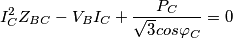 I_C^2Z_{BC}-V_BI_C+\frac{P_C}{\sqrt{3}cos\varphi_{C}}=0