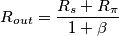 R_{out}=\frac{R_s + R_\pi}{1+\beta} R_{out}=\frac{R_s + R_\pi}{1+\beta}