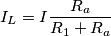 I_{L}= I \frac{R_{a}}{R_{1}+R_{a}}