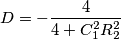 D=-\frac{4}{4+C_1^2R_2^2} D=-\frac{4}{4+C_1^2R_2^2}
