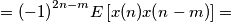 = {(-1)}^{2n-m}E\left[x(n)x(n-m) \right] =