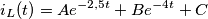 i_{L}(t)=Ae^{-2,5t}+Be^{-4t}+C i_{L}(t)=Ae^{-2,5t}+Be^{-4t}+C