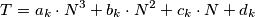 T=a_k \cdot N^3 + b_k \cdot N^2+c_k \cdot N + d_k