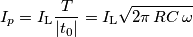 I_\tetx{p}=I_\text{L}\frac{T}{|t_0|}=I_\text{L}\sqrt{2\pi\,RC\,\omega}