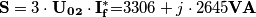 \mathbf{S} = {3}\cdot\mathbf{U_0_2} \cdot \mathbf{I_f^*}
\mathbf= 3306 + j \cdot 2645 \mathbf{VA}