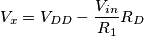 V_x = V_{DD} - \frac{V_{in}}{R_1}R_D