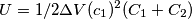 U=1/2\Delta V(c_1)^{2}(C_1+C_2)