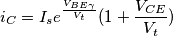i_C=I_s e^{\frac{V_{BE\gamma}}{V_t}}(1+\frac{V_{CE}}{V_t})