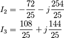 \begin{align}
  & I_{2}=-\frac{72}{25}-j\frac{254}{25} \\ 
 & I_{3}=\frac{108}{25}+j\frac{144}{25} \\ 
\end{align}