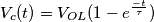 V_c(t)=V_{OL}(1-e^{\frac{-t}{\tau}}) V_c(t)=V_{OL}(1-e^{\frac{-t}{\tau}})