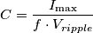 C = \frac{{{I_{\max }}}}{{f \cdot {V_{ripple}}}}