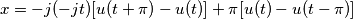 x=-j(-jt)[u(t+ \pi)-u(t)]+ \pi[u(t)-u(t-\pi)]