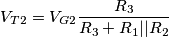 V_{T2}=V_{G2}\frac{R_3}{R_3+R_1||R_2}