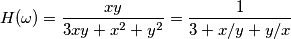 H(\omega)=\frac{xy}{3xy+x^2+y^2}=\frac{1}{3+x/y+y/x}
