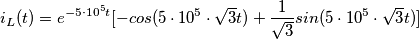 i_L(t)=e^{-5 \cdot 10^5 t} [-cos(5 \cdot 10^5 \cdot \sqrt{3}t)+\frac{1}{\sqrt3}sin( 5 \cdot 10^5 \cdot \sqrt{3}t )]