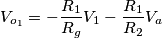 V_{o_1}=-\frac{R_1}{R_g}V_1-\frac{R_1}{R_2}V_a