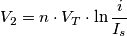 V_2=n\cdot V_T\cdot \ln \frac{i}{I_s}