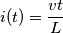 i(t)=\frac{vt}{L}