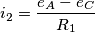 i_{2}=\frac{e_{A}-e_{C}}{R_{1}}
