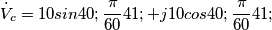 \dot{V}_c=10sin(\frac{\pi}{60})+j10cos(\frac{\pi}{60})