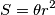 S = \theta r^2 S = \theta r^2