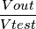 \[\frac{Vout}{Vtest}\]