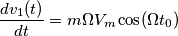 \frac{dv_1(t)}{dt} = m\Omega V_m\cos(\Omega t_0) \frac{dv_1(t)}{dt} = m\Omega V_m\cos(\Omega t_0)