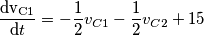 \frac{\mathrm{dv_{C1}} }{\mathrm{d} t} = -\frac{1}{2} v_{C1} -\frac{1}{2} v_{C2} + 15