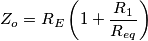 Z_o=R_E\left(1+\frac{R_1}{R_{eq}}\right )