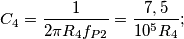 C_4=\frac{1}{2\pi R_4 f_{P2}}=\frac{7,5}{10^5R_4};