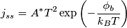 j_{ss} = A^* T^2 \exp\left(-\frac{\phi_b}{k_BT}\right)