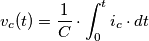 v_{c} (t) = \frac{1}{C} \cdot \int_{0}^{t}i_c \cdot dt{ v_{c} (t) = \frac{1}{C} \cdot \int_{0}^{t}i_c \cdot dt{