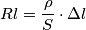 Rl = \frac{\rho}{S} \cdot \Delta l