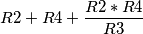 R2+R4+\frac{R2*R4}{R3}