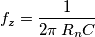 f_z=\frac{1}{2\pi\,R_n C}