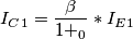 I_C_1=\frac{\beta}{1+\BETA_0}\right*I_E_1 I_C_1=\frac{\beta}{1+\BETA_0}\right*I_E_1