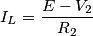 I_{L}=\frac{E-V_{2}}{R_{2}} I_{L}=\frac{E-V_{2}}{R_{2}}