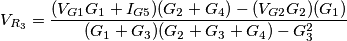 V_{R_3}=\frac{(V_{G1}G_{1}+I_{G5})(G_2+G_4)-(V_{G2}G_2)(G_1)}{(G_1+G_3)(G_2+G_3+G_4)-G_3^2}
