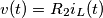 v(t)=R_{2}i_{L}(t) v(t)=R_{2}i_{L}(t)